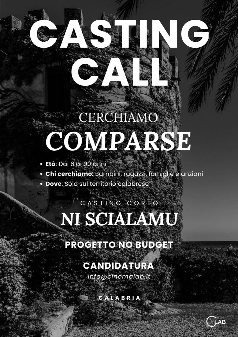 Locandina del casting comparse per il cortometraggio «Ni scialamu»: età dai 6 ai 90 anni, bambini, ragazzi, famiglie e anziani, solo sul territorio calabrese